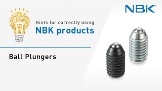 Hints for correctly using NBK products: Ball Plungers