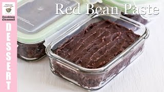 How To Make Red Bean Paste Malaysian Chinese Kitchen Youtube