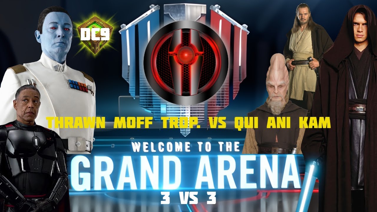 Thrawn Moff Gideon DC9 vs QuiGonJin Anni KAM GAC - Grand Arena - 3v3