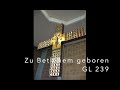 Zu Betlehem geboren - GL 239