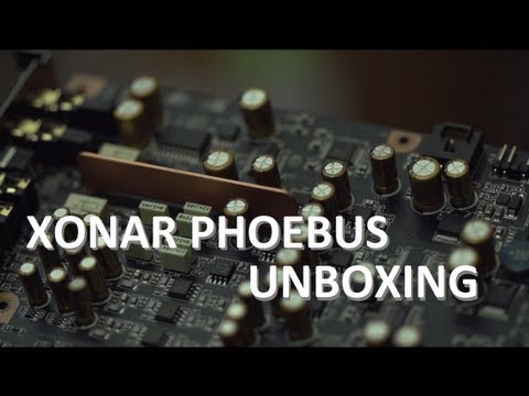 ASUS Xonar Phoebus Sound Card Unboxing & Overview