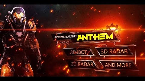 Aimbot - ESP - Anthem - Hack by Systemcheats.net
