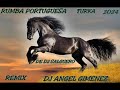 RUMBA PORTUGUESA TURKA DEL TIK TOK DJ SALGUERO REMÍX DJ ANGEL JIMENEZ RUMBA PORTUGUESA TURKA DEL TIK TOK DJ SALGUERO REMÍX DJ ANGEL JIMENEZ