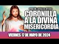 CORONILLA A LA DIVINA MISERICORDIA DE HOY VIERNES 17 DE MAYO DE 2024