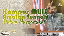 AMALAN SUNNAH DALAM MASYARAKAT | Pusat Konvensyen KUIS, Malaysiaᴴᴰ | Ustadz Abdul Somad, Lc., MA