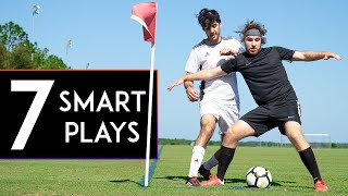7 SMART PLAYS That Will Make You BETTER