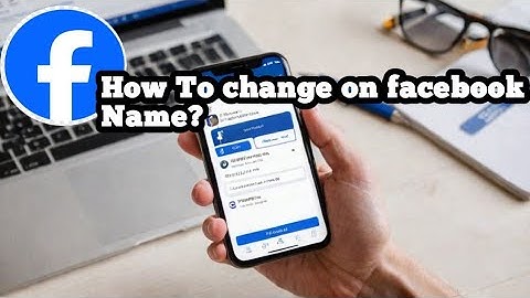 How To Change Your Facebook Name (2025 Update)