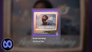 Zackya San - bulan bintang (Official Audio)