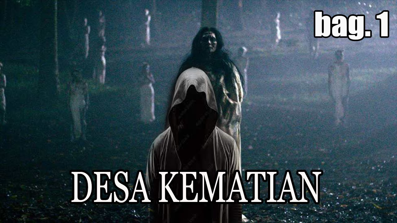 KISAH NGERI❗️❗️TAK SADAR BEKERJA DI DESA KEMATIAN/BAG.1
