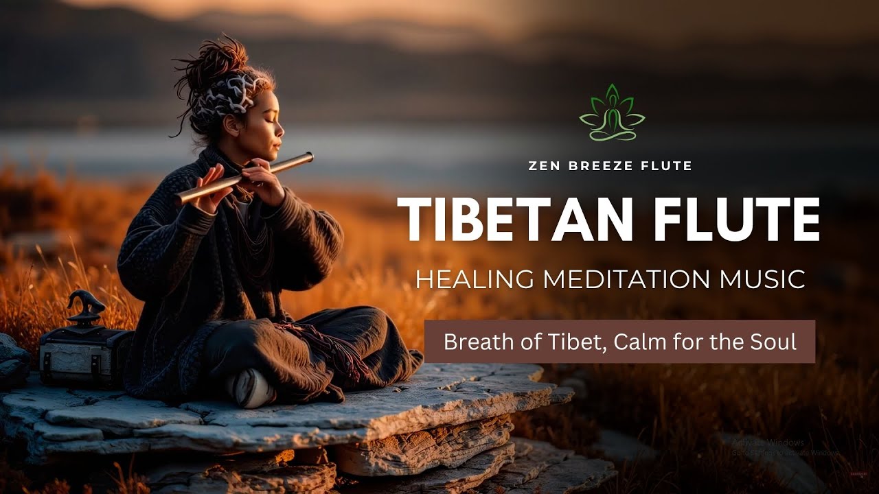 Tibetan Healing Flute Music | Deep Relaxation & Inner Peace Meditation ...