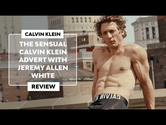 ▷ CALVIN KLEIN'S SENSUAL ADVERT with JEREMY ALLEN WHITE from The