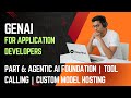GenAI for Application Developers | Part 6 | Agentic Foundation and tool calling | Model hosting