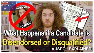 What Happens If A Candidate Is Disendorsed Or Disqualified? Auspol Explained