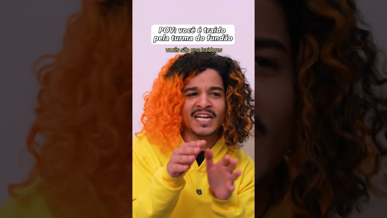 POV - VOCÊ É TRAÍDO PELA TURMA DO FUNDÃO