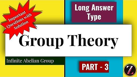 Group Theory-7|| Important LA Type Questions with Solution: Part-3 || Infinite Abelian Group