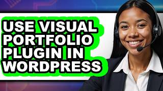 How to Use Visual Portfolio Plugin in Wordpress - Easy Guide