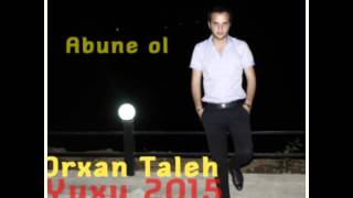 Orxan Taleh - Yuxu 2015 Resimi