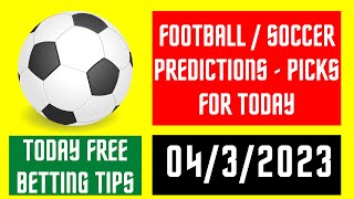 FOOTBALL PREDICTIONS TODAY 4/3/2023 TELEGRAM CHANNEL BEST SOCCER MATCH BETSLIP BETTING GROUP LINK screenshot 5
