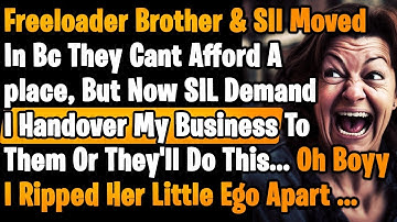 Brother & SIL Moves In Due to Financial Struggles, But SIL Insists I Hand Over My Business To Him