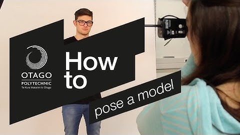 How To pose a model | Otago Polytechnic