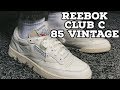 Reebok Club C 85 Vintage Review