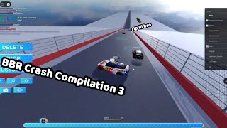 Physics may have gone too far: BBR Crash Compilation 3