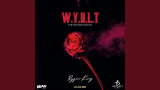 W.Y.D.L.T (Who You Doing Like That) - Rygin King