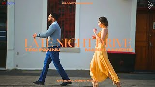 Late Night Drive - Tegi Pannu - MV | New Punjabi Song of 2026 | 