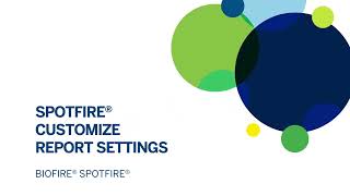 BIOFIRE® SPOTFIRE®: Customize Report Settings