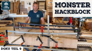 Monster Stirnholz Hackblock aus Eiche bauen | Holz-Liebling Küchen Doku Teil 9