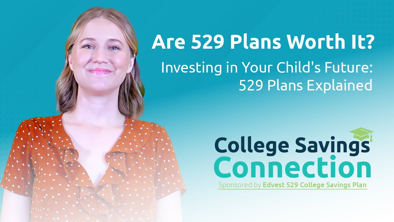 College Savings Connection Are 529 Plans Worth It YouTube College Savings Connection Are 529 Plans Worth It YouTube