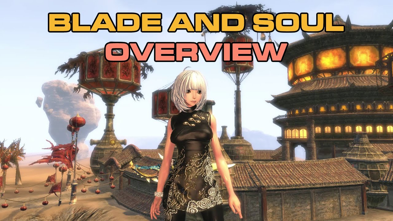 Blade & Soul - Overview, The Bad, The Good, Why You Might Want to Play ...
