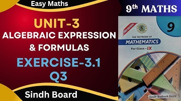 Exercise-3.1 Q3 Class-9 Chap-3(Algebraic expression & formulas)Sindh Text Board by Ms Hina.