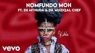 Nomfundo Moh - Kuhle (Visualizer) ft. De Mthuda, Da Muziqal Chef