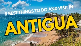 8 Best Things To Do And Visit In Antigua