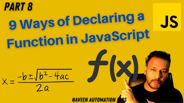 #8 - Top 9 Ways Of Declaring a Function in JavaScript