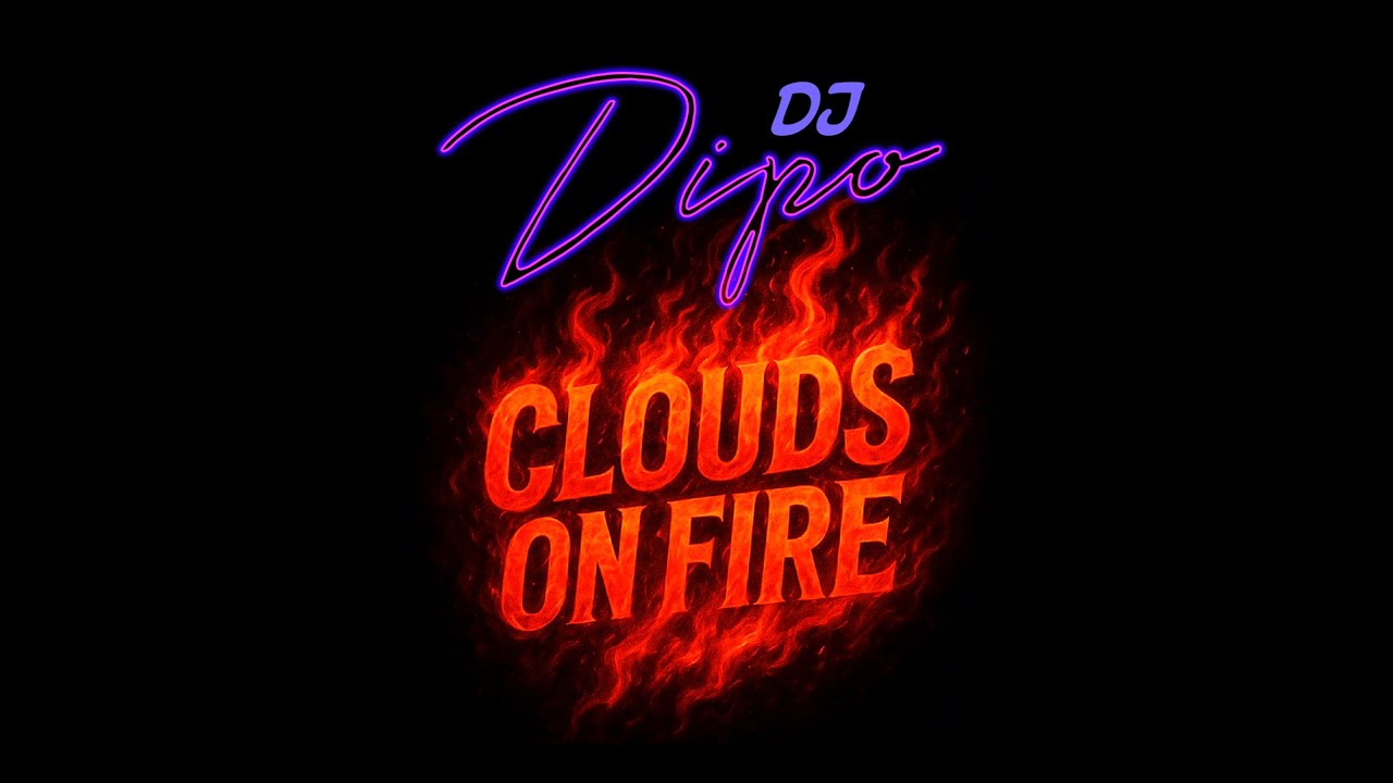 DJ DIPO "Clouds On Fire" (Dance Mix) 