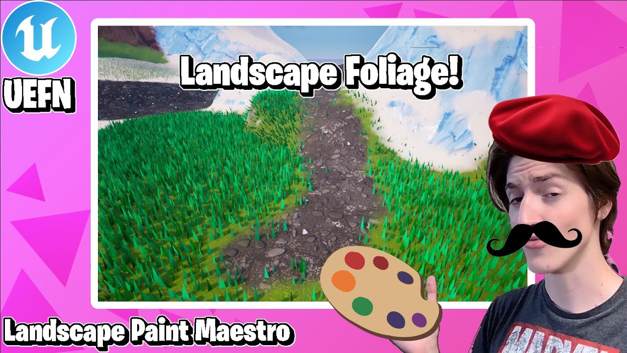 Учебное пособие UEFN: Пейзажная листва | Landscape Paint Maestro, выпуск 4