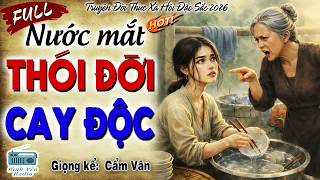 Cả nhà sững sờ khi cô gái phải sống cùng chồng cay độc và gã chồng khốn nạn, mọi diễn biến khiến ai