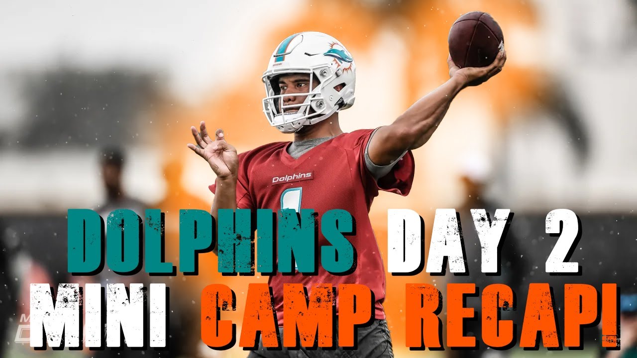 Miami Dolphins Mini Camp Day 2 Recap! Big Offensive Day! YouTube