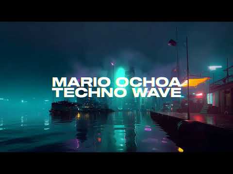 Mario Ochoa - TECHNO WAVE