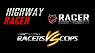 Racers Vs. Cops, Racer UNDERGROUND, Highway Racer OST - Track 1 screenshot 2