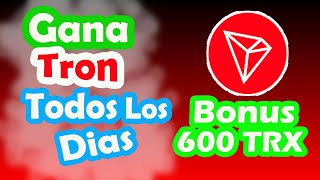 EXCELENTE APP PARA GANAR DINERO + BONO DE 600 TRX GRATIS