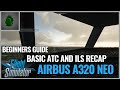 Microsoft Flight Simulator 2020 - Beginners Guide to ATC and ILS Recap