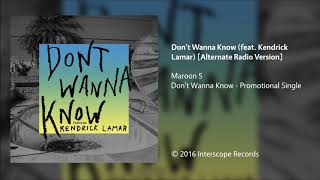 Vignette de la vidéo "Maroon 5 - Don't Wanna Know (feat. Kendrick Lamar) [Alternate Radio Version]"