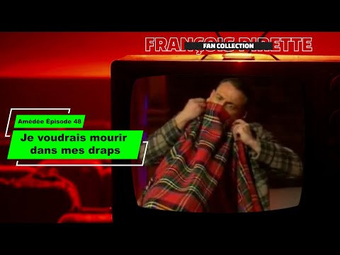 Collection Pirette - Amédée, Épisode 48 : Je Voudrais Mourir Dans Mes Draps