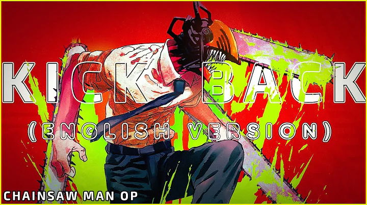 KICK BACK (English Cover)Chainsaw Man OPWill Stetson