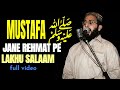 Mustafa Jane Rehmat Per Lakhu Salaam Khalid Hasnain Khalid Salaam