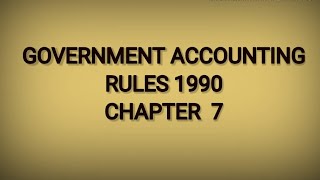 Government Accounting Rules 1990 | chapter 7 | Miscellaneous Rules | SAS and Departmental Exams