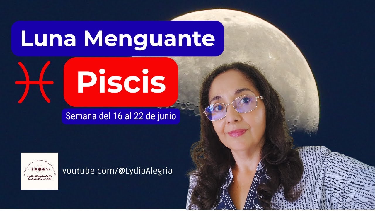 Semana mágica: cómo la luna menguante en Piscis cambia tu vida - YouTube
